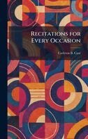 Carleton B Case - Recitations for Every Occasion, Inbunden. Tillgänglighet: Lägg i varukorg