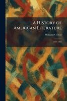 William P Trent - History of American Literature, Häftad