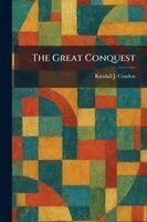 Randall J Condon - Great Conquest, Häftad. Tillgänglighet: Lägg i varukorg