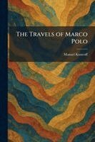 Manuel Komroff - Travels of Marco Polo, Häftad