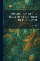 Description of the Skull of a New Form of Phytosaur