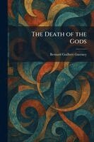 Bernard Guilbert Guerney - Death of the Gods, Häftad