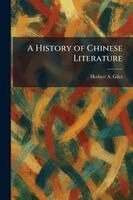Herbert A Giles - History of Chinese Literature, Häftad