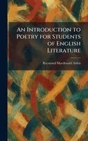 Raymond MacDonald Alden - Introduction to Poetry for Students of English Literature, Inbunden. Tillgänglighet: Lägg i varukorg