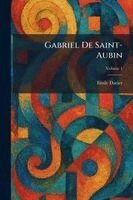 Gabriel De Saint-Aubin