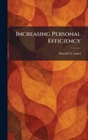 Donald A Laird - Increasing Personal Efficiency, Inbunden