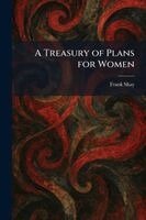 Frank Shay - Treasury of Plans for Women, Häftad