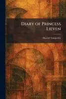 Harold Temperley - Diary of Princess Lieven, Häftad. Tillgänglighet: Lägg i varukorg