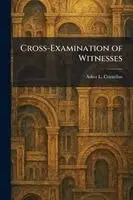 Cross-Examination of Witnesses