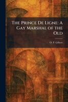 O P Gilbert - Prince De Ligne, Häftad
