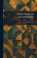 Daniel Starch - Principles of Advertising, Inbunden. Tillgänglighet: Lägg i varukorg