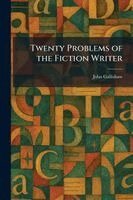 John Gallishaw - Twenty Problems of the Fiction Writer, Häftad. Tillgänglighet: Lägg i varukorg