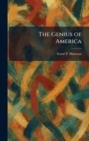 Stuart P Sherman - Genius of America, Inbunden