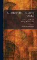 Charles a Lindbergh, George Buchanan Fife - Lindbergh, Inbunden