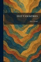 Alec Waugh - Hot Countries, Häftad. Tillgänglighet: Lägg i varukorg