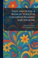 Burton Egbert Stevenson, Elizabeth B Stevenson - Days and Deeds, Häftad