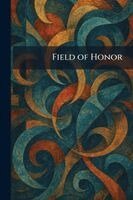 Field of Honor, Häftad