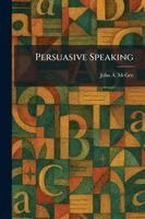 Persuasive Speaking