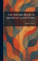 The Oxford Book of Medieval Latin Verse