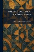 H Feldman - Regularization of Employment, Häftad