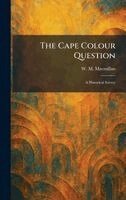 W M MacMillan - Cape Colour Question, Inbunden