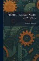 Henry S Rawdon - Protective Metallic Coatings, Inbunden. Tillgänglighet: Lägg i varukorg