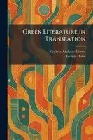 Gustave Adolphus Harrer, George Howe - Greek Literature in Translation, Häftad. Tillgänglighet: Lägg i varukorg