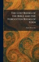 Lost Books of the Bible and the Forgotten Books of Eden, Inbunden