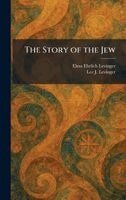 Elma Ehrlich Levinger, Lee J Levinger - Story of the Jew, Inbunden
