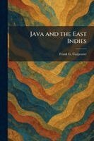 Frank G Carpenter - Java and the East Indies, Häftad. Tillgänglighet: Lägg i varukorg