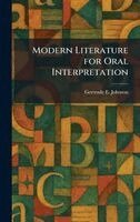 Gertrude E Johnson - Modern Literature for Oral Interpretation, Inbunden. Tillgänglighet: Lägg i varukorg