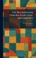 B R Buckingham, W J Osburn - Buckingham Osburn Searching Arithmetics, Inbunden