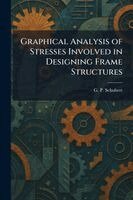 Graphical Analysis of Stresses Involved in Designing Frame Structures