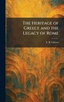 E B Osborn - Heritage of Greece and the Legacy of Rome, Inbunden. Tillgänglighet: Lägg i varukorg