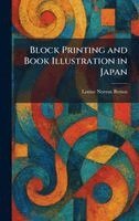 Louise Norton Brown - Block Printing and Book Illustration in Japan, Inbunden