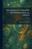 Helmholtz's Treatise on Physiological Optics