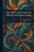 George Herriman - Lives and Times of Archy and Mehitabel, Häftad