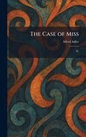Alfred Adler - Case of Miss, Inbunden