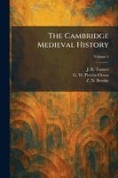 J R Tanner, G W Previte-Orton, Z N Brooke - Cambridge Medieval History, Häftad