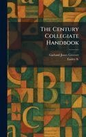 Garland Jones Greever - Century Collegiate Handbook, Inbunden. Tillgänglighet: Lägg i varukorg