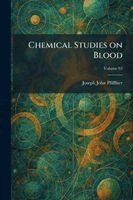 Chemical Studies on Blood