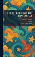 Frederick Marryat - Children of the New Forest, Inbunden