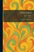 M V O'Shea - Child, Häftad. Tillgänglighet: Lägg i varukorg