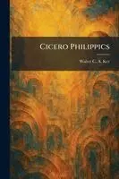 Walter C a Ker - Cicero Philippics, Häftad. Tillgänglighet: Lägg i varukorg