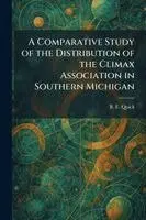 Comparative Study of the Distribution of the Climax Association in Southern Michigan