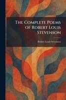 Robert Louis Stevenson - Complete Poems of Robert Louis Stevenson, Häftad