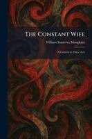W Somerset Maugham - Constant Wife, Häftad