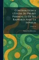 Contribution A L'Etude Du Prurit Perineal Et De ses Rapports avec la Syphilis
