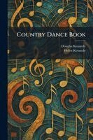 Douglas Kennedy, Helen Kennedy - Country Dance Book, Häftad