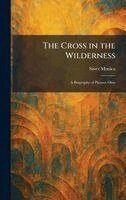 Sister Monica - Cross in the Wilderness, Inbunden
